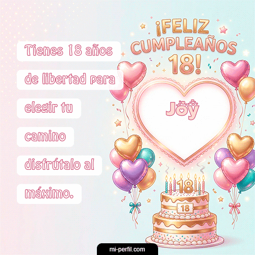 Feliz Cumpleaños 18 Joy