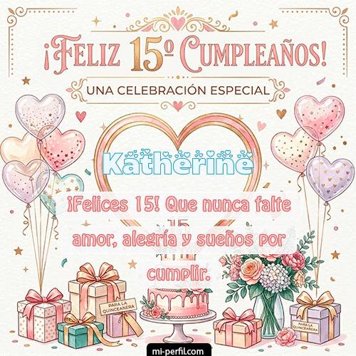 Feliz Cumpleaños XV Años Katherine