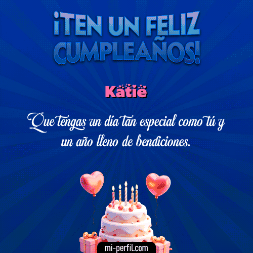 Te un Feliz Cumpleaños Katie
