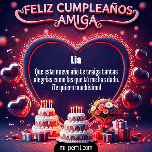Feliz Cumpleaños Amiga XI Lia