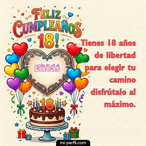 Feliz 18 años Lucas