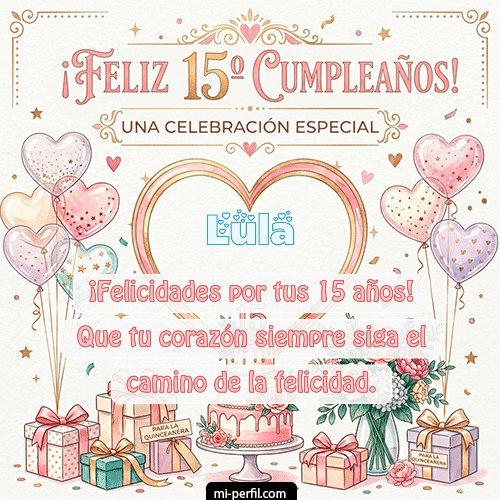 Feliz Cumpleaños XV Años Lula
