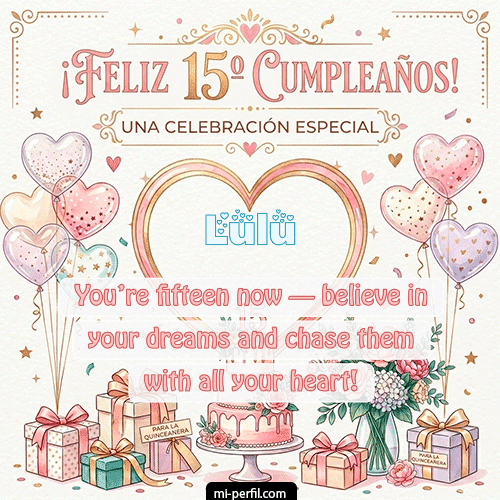 Feliz Cumpleaños XV Años Lulu