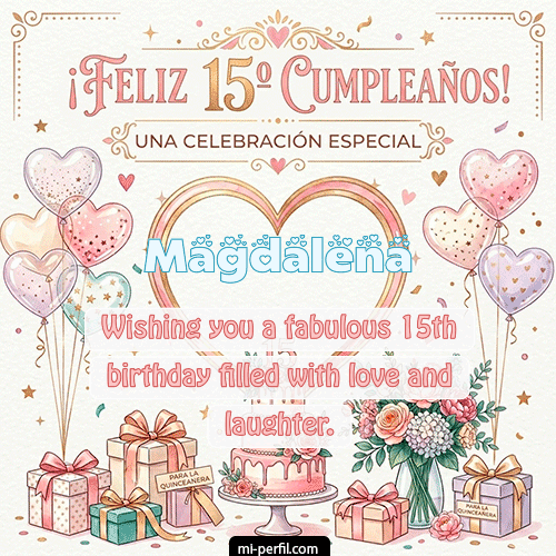 Feliz Cumpleaños XV Años Magdalena