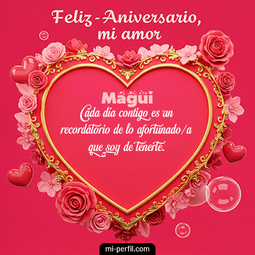 Feliz Aniversario Mi Amor Magui