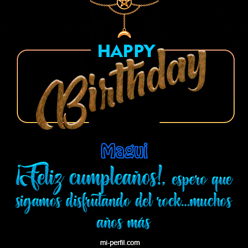 Happy  Birthday To You Magui