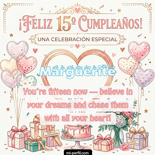 Feliz Cumpleaños XV Años Marguerite