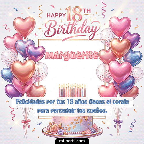 Happy 18th BirthDay Marguerite