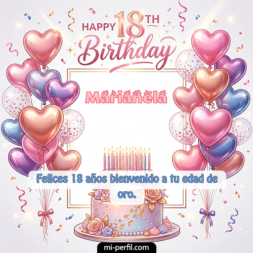Happy 18th BirthDay Marianela