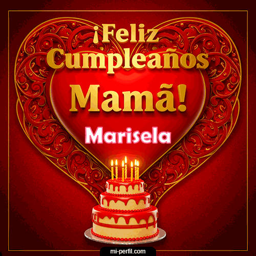 Feliz Cumpleaños Mamá Marisela