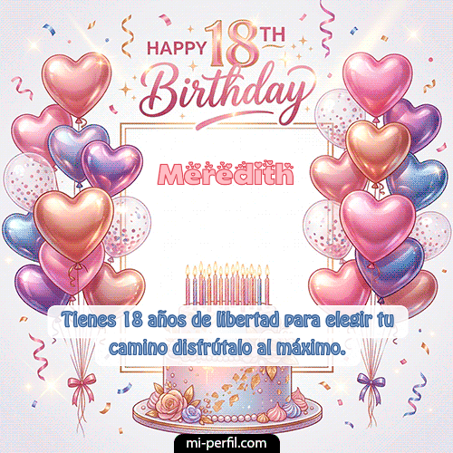 Happy 18th BirthDay Meredith