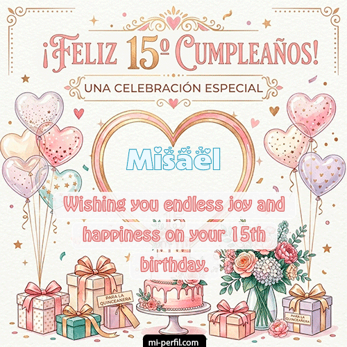 Feliz Cumpleaños XV Años Misael