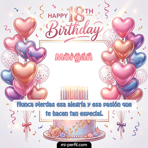 Happy 18th BirthDay Morgan