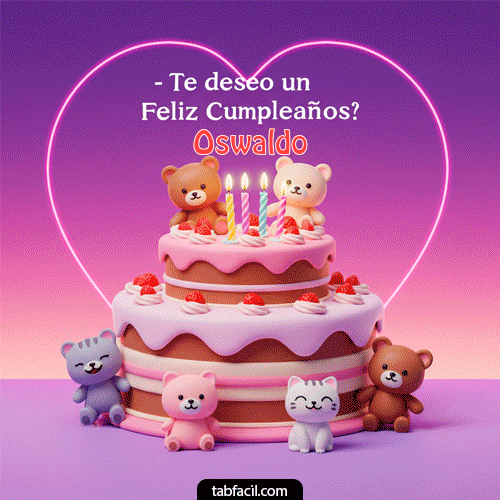 Deseo un feliz cumpleaños Oswaldo