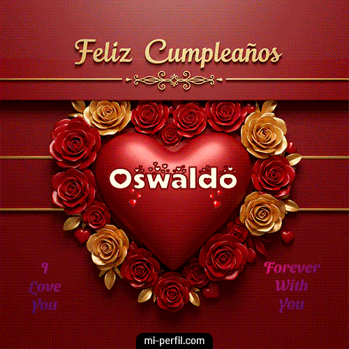 Feliz Aniversario Mi Amor 2 Oswaldo
