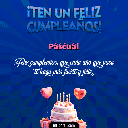 Te un Feliz Cumpleaños Pascual