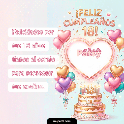 Feliz Cumpleaños 18 Patsy