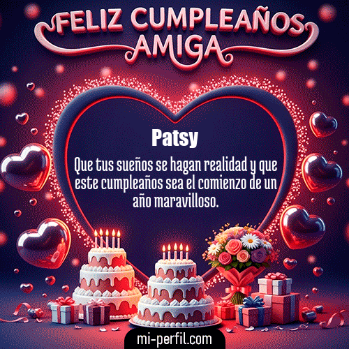 Feliz Cumpleaños Amiga XI Patsy