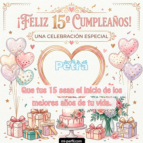 Feliz Cumpleaños XV Años Petra