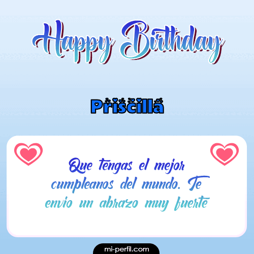Happy Birthday II Priscilla