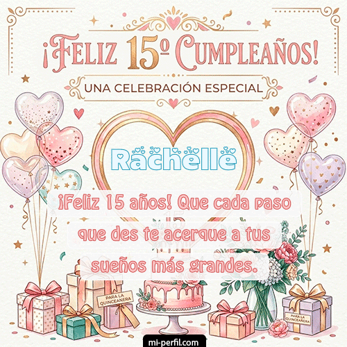 Feliz Cumpleaños XV Años Rachelle