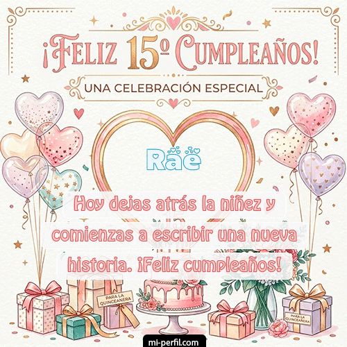 Feliz Cumpleaños XV Años Rae