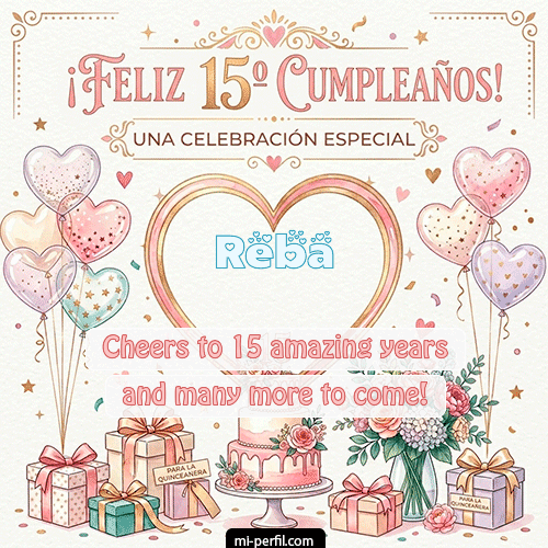 Feliz Cumpleaños XV Años Reba