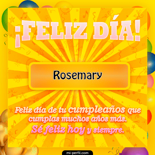 Feliz Día Rosemary