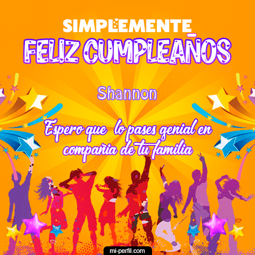 Simplemente Feliz Cumpleaños Shannon