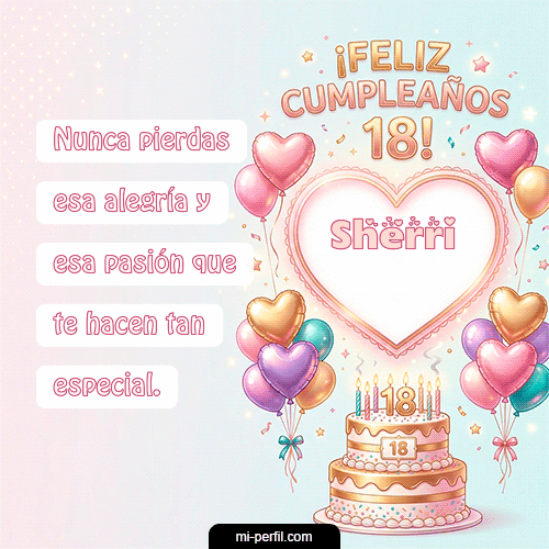 Feliz Cumpleaños 18 Sherri