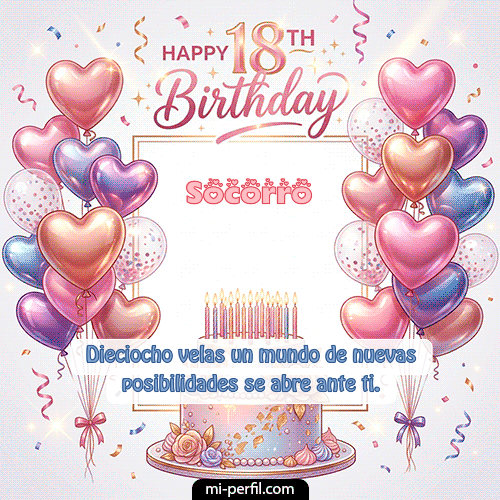 Happy 18th BirthDay Socorro