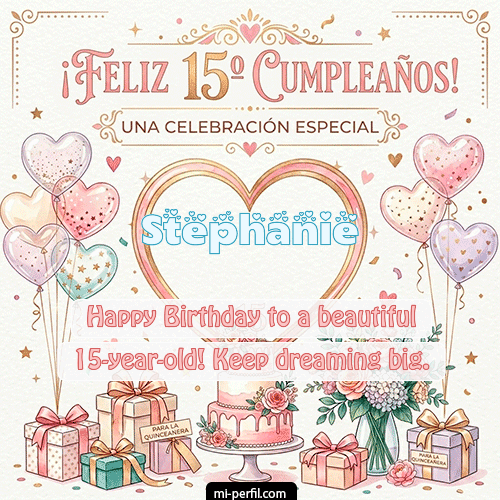 Feliz Cumpleaños XV Años Stephanie