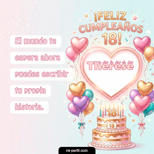 Feliz Cumpleaños 18 Therese
