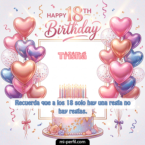 Happy 18th BirthDay Trisha