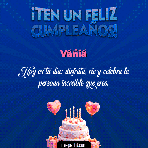 Te un Feliz Cumpleaños Vania