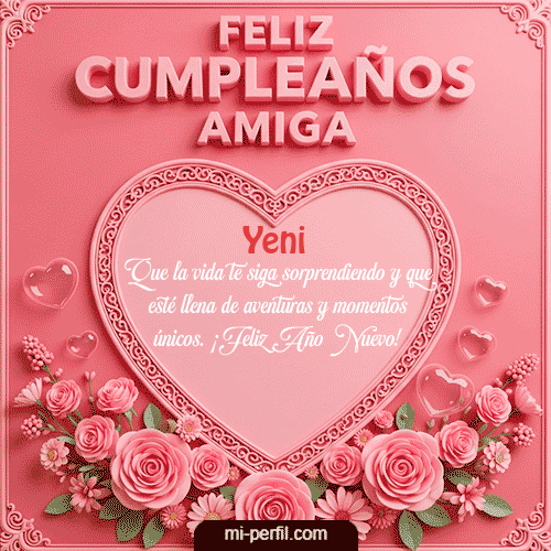 Feliz Cumpleaños Amiga Yeni