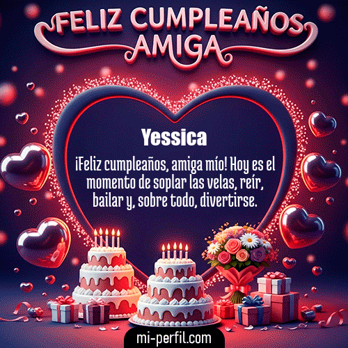 Feliz Cumpleaños Amiga XI Yessica