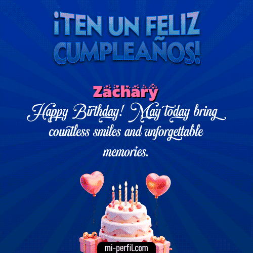 Te un Feliz Cumpleaños Zachary