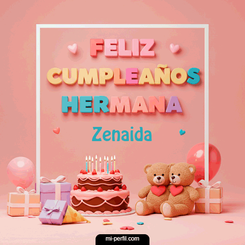 Feliz Cumpleaños Hermana Zenaida