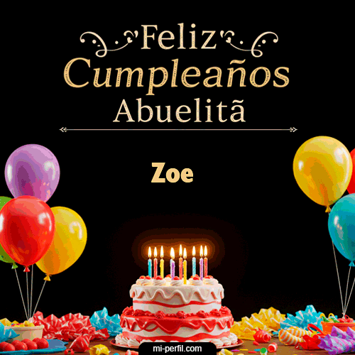 Feliz Cumpleaños Abuelita Zoe