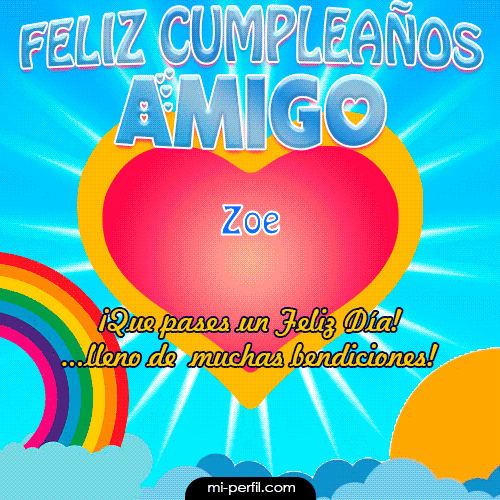 Feliz Cumpleaños Amigo Zoe
