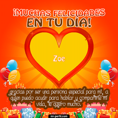 Muchas Felicidades en tu día Zoe