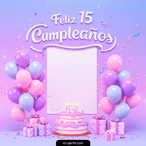 Plantilla Gif Felicidades en tus 15