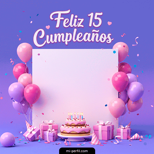 Plantilla Gif Feliz 15 Cumpleaños