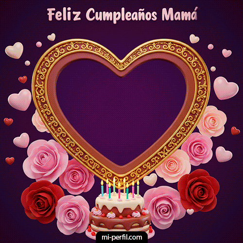 Gif Feliz Cumpleaños Mamá I